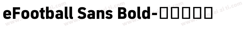 eFootball Sans Bold字体转换
